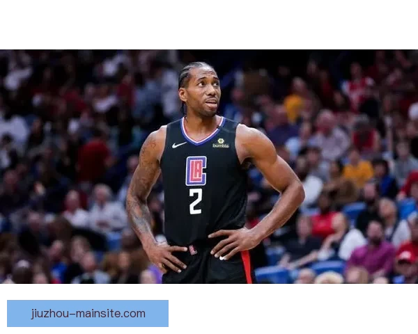 勇士追求字母哥未果后转向伦纳德 快船对交易兴趣缺乏